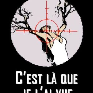 C'est là que je l'ai vue