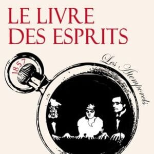 Le Livre des Esprits, édition 2021, avec préface de Y. Laurent-Rouault et biographie d'A. Kardec