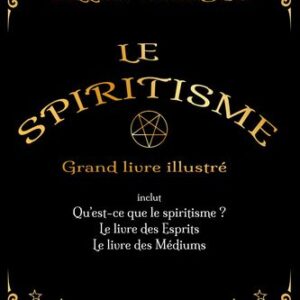Le Spiritisme - Grand livre illustré