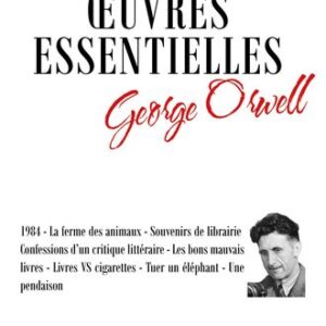 Oeuvres essentielles de George Orwell