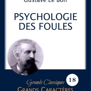 Psychologie des foules en grands caractères