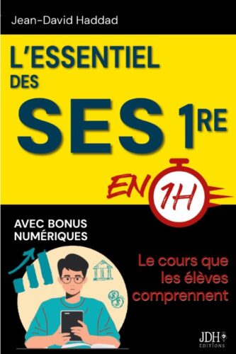 L’essentiel des SES Première en 1h