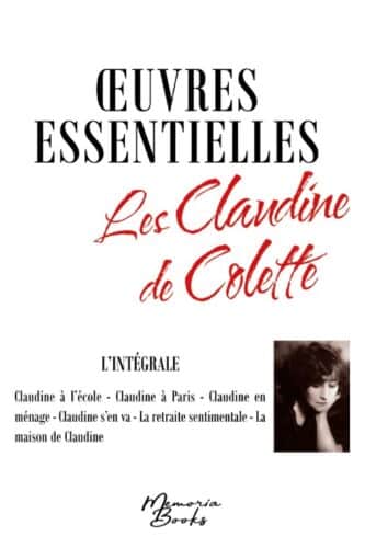Oeuvres essentielles : L’intégrale des Claudine de Colette