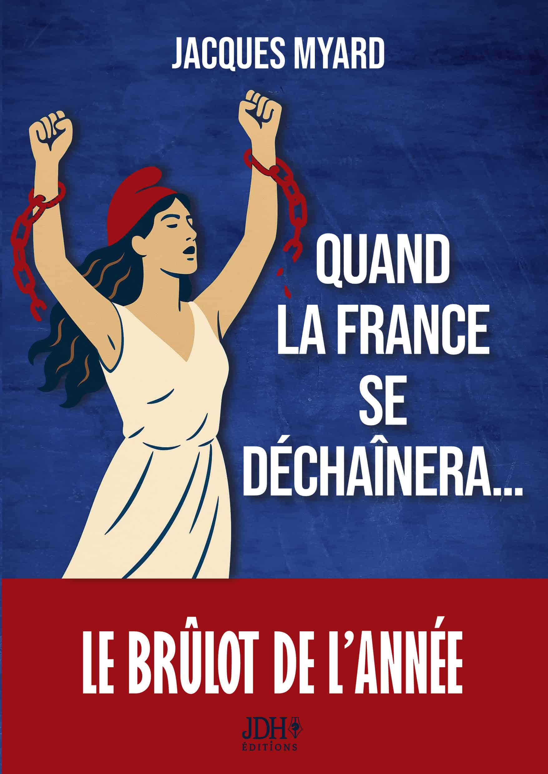 Quand la France se déchaînera...