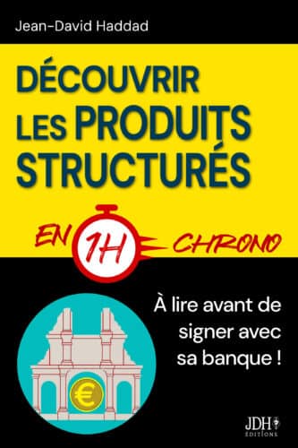 Découvrir les produits structurés en 1h chrono